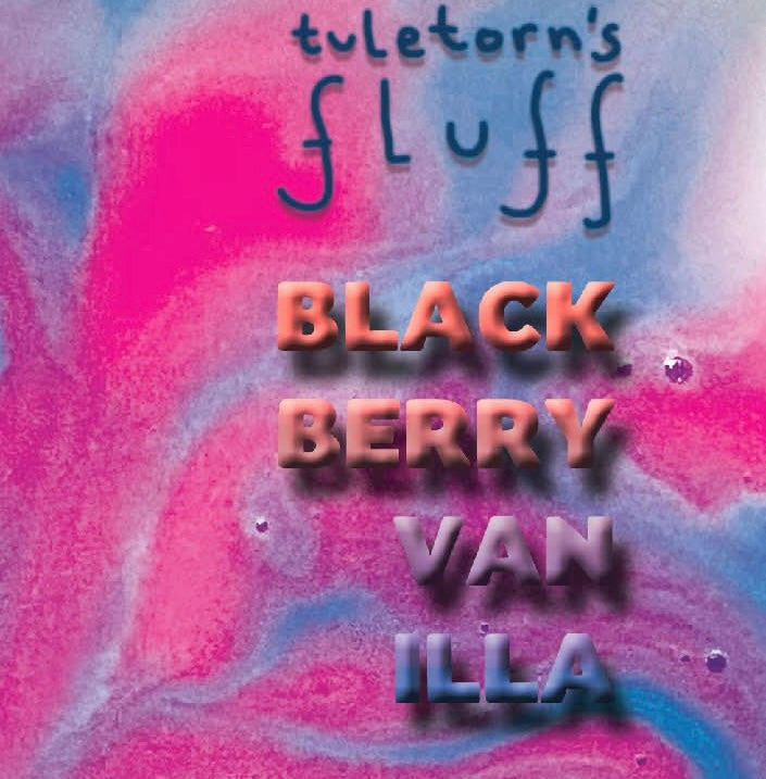 Fluff: Blackberry & Vanilla